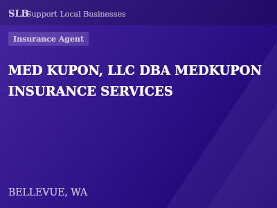 MED KUPON, LLC DBA MEDKUPON INSURANCE SERVICES — Insurance Agent in BELLEVUE, WA
