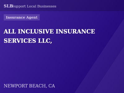 ALL INCLUSIVE INSURANCE SERVICES LLC, — Insurance Agent in NEWPORT BEACH, CA