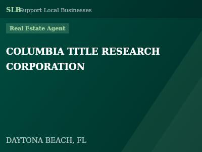 COLUMBIA TITLE RESEARCH CORPORATION — Real Estate Agent in DAYTONA BEACH, FL