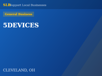 5DEVICES — General Business in CLEVELAND, OH