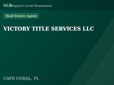 VICTORY TITLE SERVICES LLC — Real Estate Agent in CAPE CORAL, FL