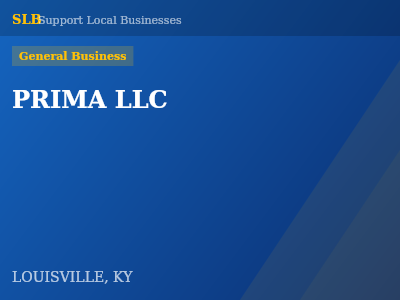 PRIMA LLC — General Business in LOUISVILLE, KY
