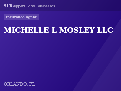 MICHELLE L MOSLEY LLC — Insurance Agent in ORLANDO, FL