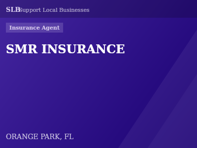 SMR INSURANCE — Insurance Agent in ORANGE PARK, FL