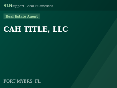 CAH TITLE, LLC — Real Estate Agent in FORT MYERS, FL