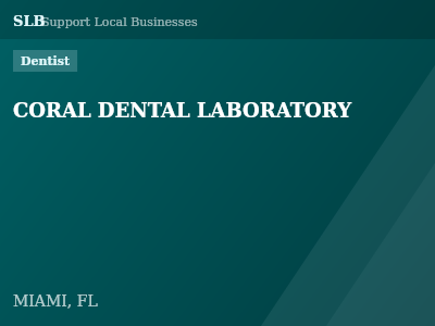 CORAL DENTAL LABORATORY — Dentist in MIAMI, FL