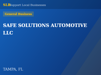 SAFE SOLUTIONS AUTOMOTIVE LLC — General Business in TAMPA, FL