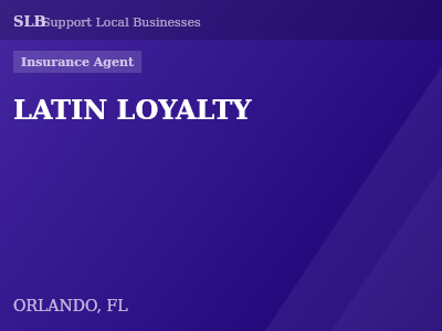 LATIN LOYALTY — Insurance Agent in ORLANDO, FL