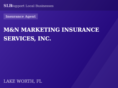 M&N MARKETING INSURANCE SERVICES, INC. — Insurance Agent in LAKE WORTH, FL