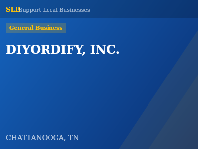 DIYORDIFY, INC. — General Business in CHATTANOOGA, TN