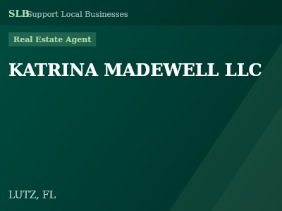 KATRINA MADEWELL LLC — Real Estate Agent in LUTZ, FL