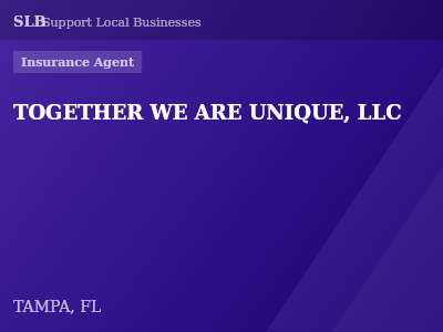 TOGETHER WE ARE UNIQUE, LLC — Insurance Agent in TAMPA, FL