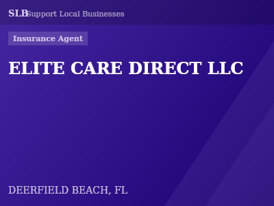 ELITE CARE DIRECT LLC — Insurance Agent in DEERFIELD BEACH, FL