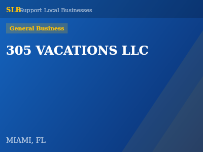 305 VACATIONS LLC — General Business in MIAMI, FL