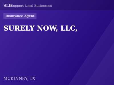 SURELY NOW, LLC, — Insurance Agent in MCKINNEY, TX