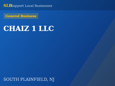 CHAIZ 1 LLC — General Business in SOUTH PLAINFIELD, NJ