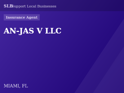 AN-JAS V LLC — Insurance Agent in MIAMI, FL