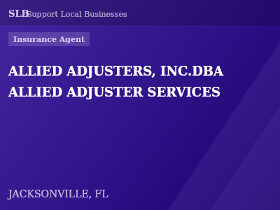 ALLIED ADJUSTERS, INC.DBA ALLIED ADJUSTER SERVICES — Insurance Agent in JACKSONVILLE, FL
