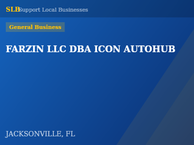 FARZIN LLC DBA ICON AUTOHUB — General Business in JACKSONVILLE, FL