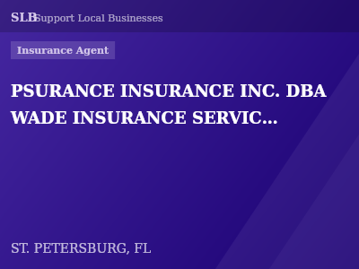 PSURANCE INSURANCE INC. DBA WADE INSURANCE SERVICES — Insurance Agent in ST. PETERSBURG, FL