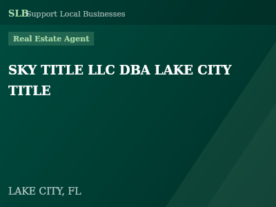 SKY TITLE LLC DBA LAKE CITY TITLE — Real Estate Agent in LAKE CITY, FL