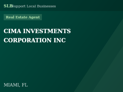 CIMA INVESTMENTS CORPORATION INC — Real Estate Agent in MIAMI, FL
