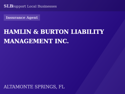 HAMLIN & BURTON LIABILITY MANAGEMENT INC. — Insurance Agent in ALTAMONTE SPRINGS, FL