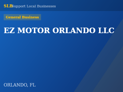 EZ MOTOR ORLANDO LLC — General Business in ORLANDO, FL