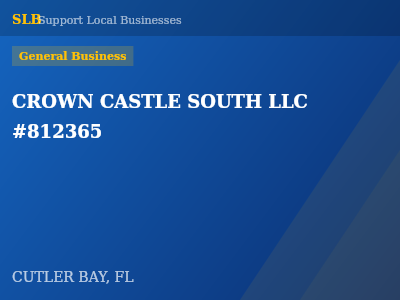 CROWN CASTLE SOUTH LLC #812365 — General Business in CUTLER BAY, FL
