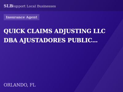 QUICK CLAIMS ADJUSTING LLC DBA AJUSTADORES PUBLICOS ORLANDO — Insurance Agent in ORLANDO, FL