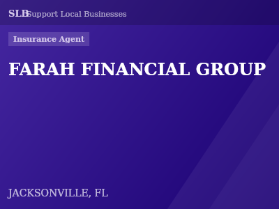 FARAH FINANCIAL GROUP — Insurance Agent in JACKSONVILLE, FL