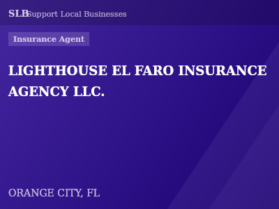 LIGHTHOUSE EL FARO INSURANCE AGENCY LLC. — Insurance Agent in ORANGE CITY, FL
