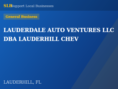 LAUDERDALE AUTO VENTURES LLC DBA LAUDERHILL CHEV — General Business in LAUDERHILL, FL