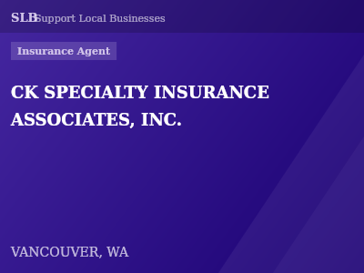 CK SPECIALTY INSURANCE ASSOCIATES, INC. — Insurance Agent in VANCOUVER, WA