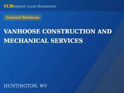 VANHOOSE CONSTRUCTION AND MECHANICAL SERVICES — General Business in HUNTINGTON, WV