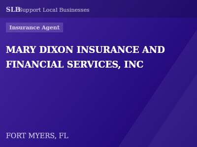 MARY DIXON INSURANCE AND FINANCIAL SERVICES, INC — Insurance Agent in FORT MYERS, FL