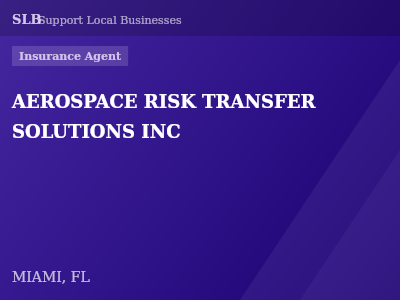AEROSPACE RISK TRANSFER SOLUTIONS INC — Insurance Agent in MIAMI, FL