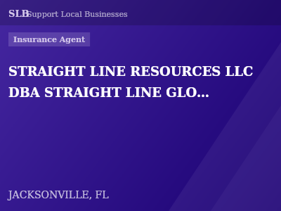 STRAIGHT LINE RESOURCES LLC DBA STRAIGHT LINE GLOBAL — Insurance Agent in JACKSONVILLE, FL