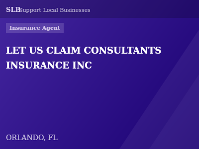 LET US CLAIM CONSULTANTS INSURANCE INC — Insurance Agent in ORLANDO, FL