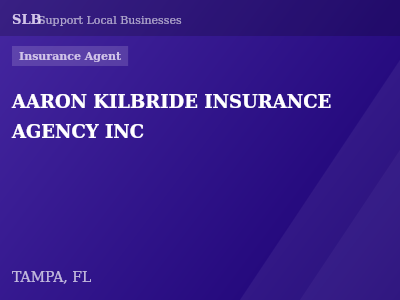 AARON KILBRIDE INSURANCE AGENCY INC — Insurance Agent in TAMPA, FL
