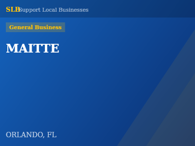 MAITTE — General Business in ORLANDO, FL