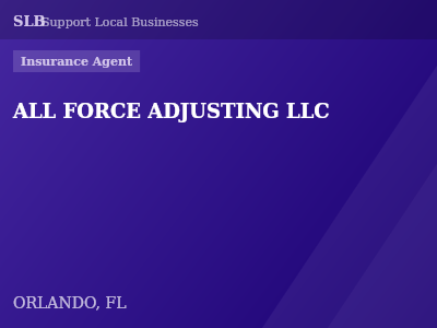 ALL FORCE ADJUSTING LLC — Insurance Agent in ORLANDO, FL
