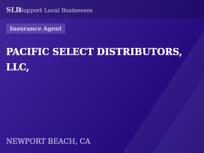 PACIFIC SELECT DISTRIBUTORS, LLC, — Insurance Agent in NEWPORT BEACH, CA