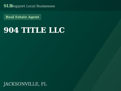 904 TITLE LLC — Real Estate Agent in JACKSONVILLE, FL