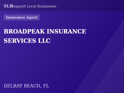 BROADPEAK INSURANCE SERVICES LLC — Insurance Agent in DELRAY BEACH, FL