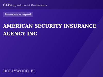 AMERICAN SECURITY INSURANCE AGENCY INC — Insurance Agent in HOLLYWOOD, FL