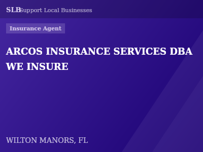ARCOS INSURANCE SERVICES DBA WE INSURE — Insurance Agent in WILTON MANORS, FL