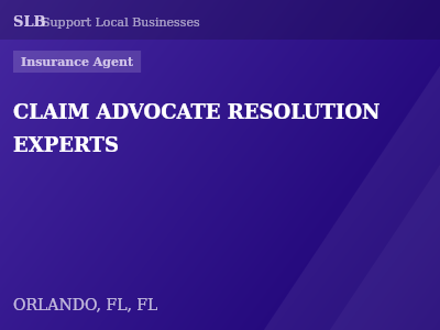 CLAIM ADVOCATE RESOLUTION EXPERTS — Insurance Agent in ORLANDO, FL, FL