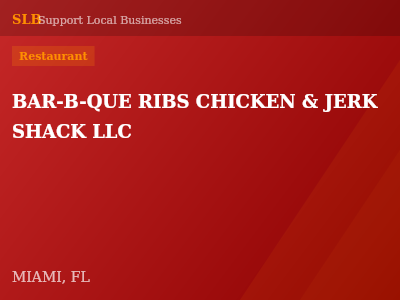 BAR-B-QUE RIBS CHICKEN & JERK SHACK LLC — Restaurant in MIAMI, FL