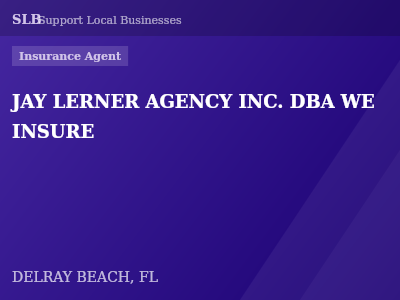 JAY LERNER AGENCY INC. DBA WE INSURE — Insurance Agent in DELRAY BEACH, FL